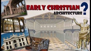 Early Christian Architecture explained  History of architecture [upl. by Uuge]