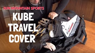 Kube Travel Golf Cover  Sun Mountain Sports [upl. by Jerrome]