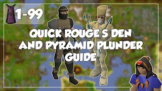 Quick Rouges Den and Pyramid Plunder Guide  199 Thieving  Old School Runescape [upl. by Fletcher296]