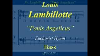 Panis Angelicus  Lambillotte  Bass [upl. by Bonnice698]