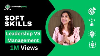 Soft Skills  Leadership VS Management  Skills training  TutorialsPoint [upl. by Eriam]