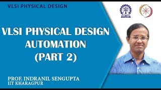 VLSI Physical Design Automation Part 2 [upl. by Lynea297]