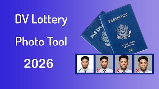 DV Lottery Photo Tool  Make a Perfect Application Photo for DV 2026 [upl. by Quigley733]