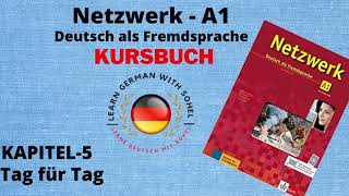 Netzwerk Kursbuch  A1 Audio II KAPITEL – 5 II Tag für Tag [upl. by Ylecara]