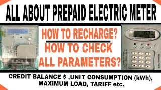 ALL ABOUT PREPAID ELECTRIC METER HOW TO RECHARGE AND CHECK ALL PARAMETERS LIKE UNIT CREDIT BALANCE [upl. by Knobloch]