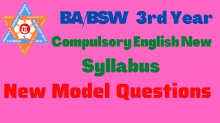 BBA  BSW 3rd Year Compulsory English New Course Exam Model Question  Tribhuvan University [upl. by Ayk860]