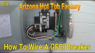 How to wire a 50 Amp GFCI Breaker in a Sub PanelPart 2 of 4 DIY Spa Wiring made Easy [upl. by Odrareg544]