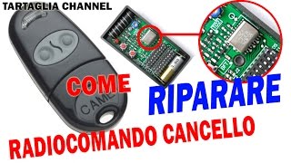 TUTORIAL come riparare radiocomando o telecomando per cancelli  semplicissimo [upl. by Tubb]