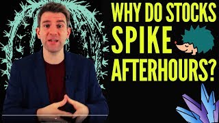 What is After Hours Trading and Why Do Stocks Sometimes Spike AfterHours ☝️ [upl. by Allicsirp]