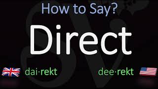 How to Pronounce Direct British Vs American English Pronunciation [upl. by Anma]