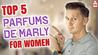 Top 5 Parfums de Marly Fragrances For Women [upl. by Fauch388]