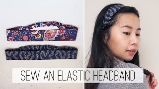 Sew an Elastic Headband DIY  Sew Easy Please [upl. by Ebaj762]