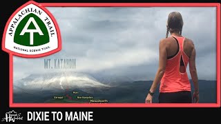 Appalachian Trail Documentary DIXIE TO MAINE [upl. by Nama]