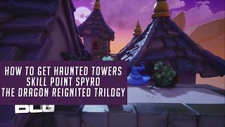 How To Get Haunted Towers Skill Point Spyro The Dragon Reignited Trilogy [upl. by Yecrad]