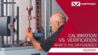 Instron®  Calibration vs Verification Whats the Difference  Webinar [upl. by Ameh950]