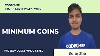 MINCOINSREQ  MINIMUM COINS  July Starters47 2022  Problem Solutions  CodeChef [upl. by Gent]