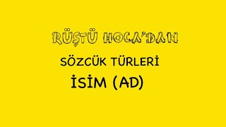 26 Sözcük Türleri  İSİMAD  RÜŞTÜ HOCA [upl. by Aleakim]