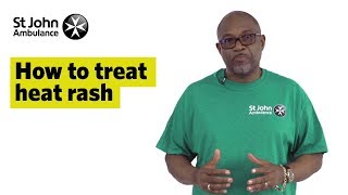 How to Treat Heat Rash  First Aid Training  St John Ambulance [upl. by Lorien]