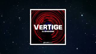 DJ Sparadise  Vertige Official Audio [upl. by Atterrol]