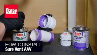 How to Install an Oatey Sure Vent Air Admittance Valve [upl. by Anilos]