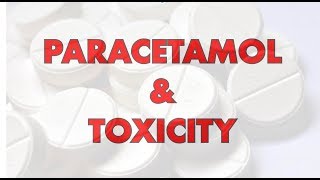 Paracetamol and Toxicity  Uses Dosing MOA Metabolism Antidote [upl. by Phineas]