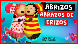 Abrizos Abrazos De Erizos  Lucy Tapper  Cuentos Para Dormir En Español Asombrosos Infantiles [upl. by Selima933]