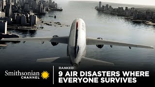 9 Crazy Air Disasters Where Everyone Survives  Smithsonian Channel [upl. by Phelgon]