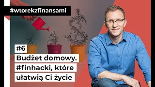 Budżet domowy finhacki które ułatwią Ci życie [upl. by Aleacim612]