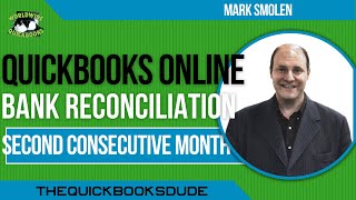 QuickBooks Online Bank Reconciliation Second Consecutive Month [upl. by Tace638]