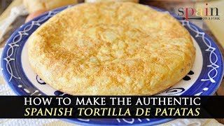 The Authentic Spanish Tortilla de Patatas Potato Omelette [upl. by Arluene]