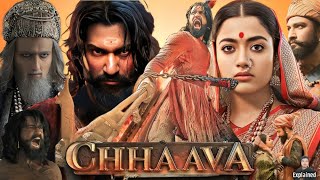 Chhaava Full Movie Hindi  Vicky Kaushal  Rashmika Mandanna  Akshaye Khanna  HD Facts and Review [upl. by Benedicto]