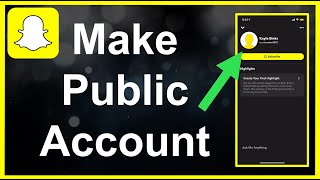 How To Make A PUBLIC Snapchat Account [upl. by Anorahs582]