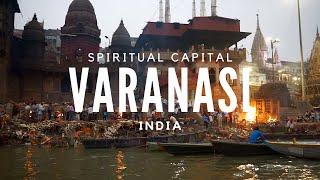 Varanasi  Spiritual capital of India  JOEJOURNEYS [upl. by Odlaw]