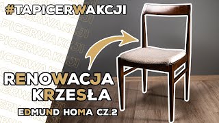 Renowacja krzesła Edmund Homa klasyk 2 [upl. by Nudd]