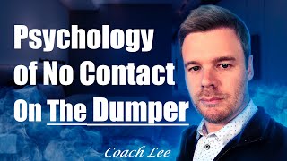 Psychology of No Contact Rule on Dumper or Ex [upl. by Aciretahs]