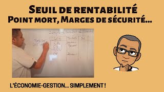 Seuil de rentabilité Point Mort Marges de sécurité [upl. by Mercuri505]