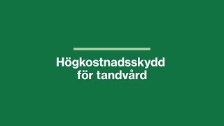 Högkostnadsskydd för tandvård [upl. by Akitnahs]