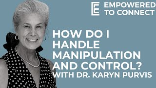 How Do I Handle Manipulation and Control [upl. by Lorelei]