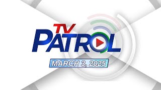 TV Patrol Livestream  March 3 2025 Full Episode Replay [upl. by Aicilra485]