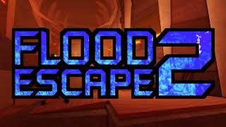 Flood Escape 2 OST  Sandswept Ruins [upl. by Retrop]