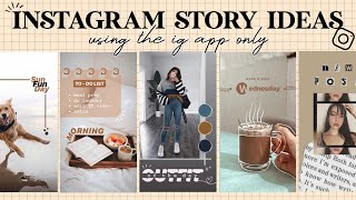 7 Creative Instagram Story Ideas  using the IG app only [upl. by Volney]