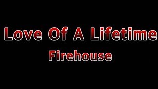 Love Of A Lifetime  FirehouseLyrics [upl. by Alenson]