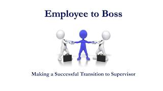 New Supervisor Training Series  Transitioning to Supervisor [upl. by Dael]