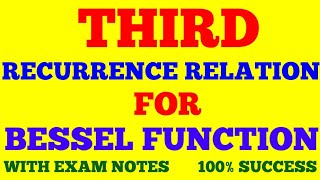 RECURRENCE RELATION FOR BESSELS FUNCTION  PART  3  3rd RECURRENCE RELATION  WITH NOTES [upl. by Pucida]