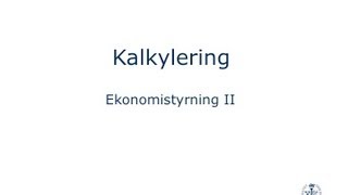 Kalkylering  Självkostnadskalkyl [upl. by Clarette476]