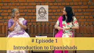 Ep 1  Upanishads  The Essence of Vedic Philosophy [upl. by Vilberg]