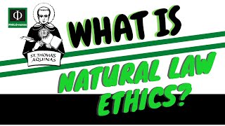 What is Natural Law Ethics [upl. by Ahsiela]