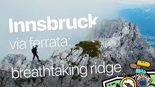 Innsbruck via ferrata breathtaking ridge and small overhang at the end [upl. by Coop]