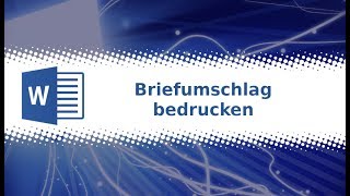 Word 2019 Briefumschlag bedrucken Tutorial deutsch [upl. by Joerg]