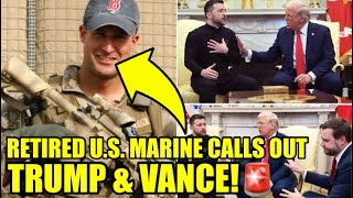 Decorated US Marine BLASTS Trump amp Vance Over Zelensky Attack🚨 [upl. by Oeht289]